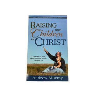 Raising Your Children for Christ Andrew Murray book